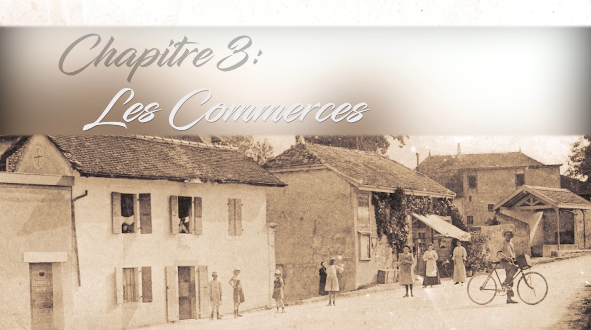 Troinex, un village se raconte… 3 : Les commerces